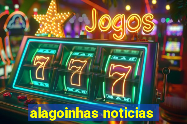 alagoinhas noticias